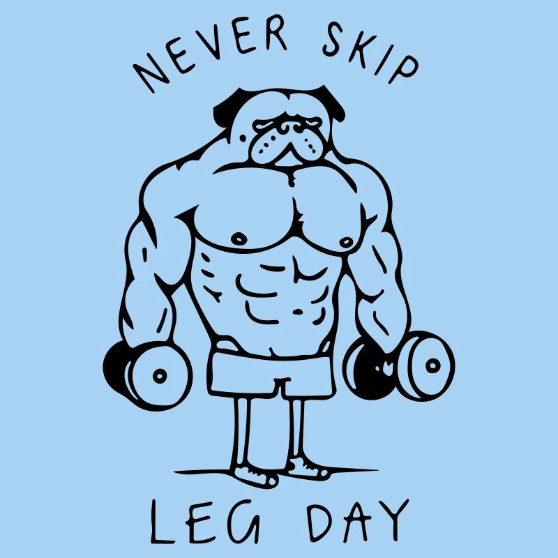 never skip leg day