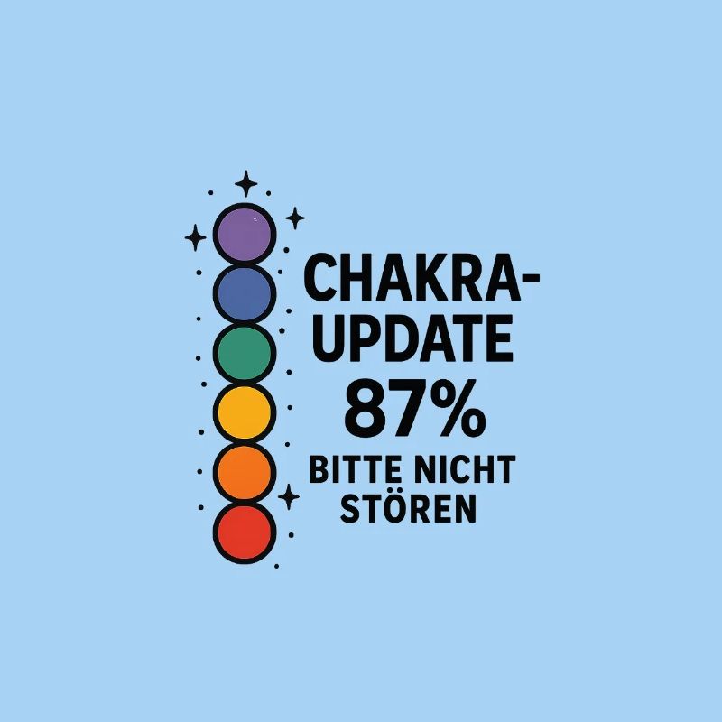 CHAKRA-UPDATE 87 % – Bitte nicht stören