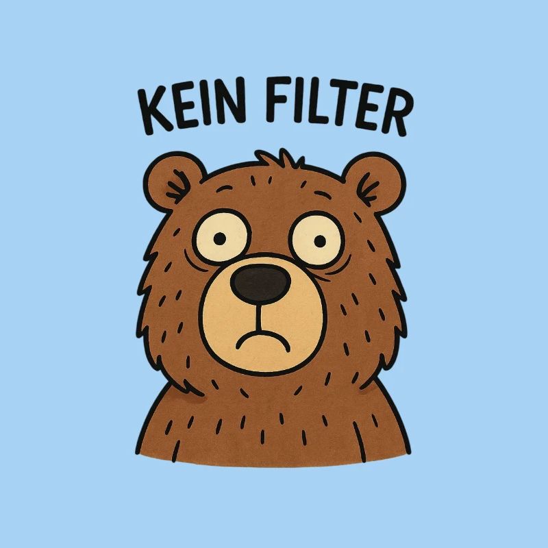 No Filter Bear – Fastness