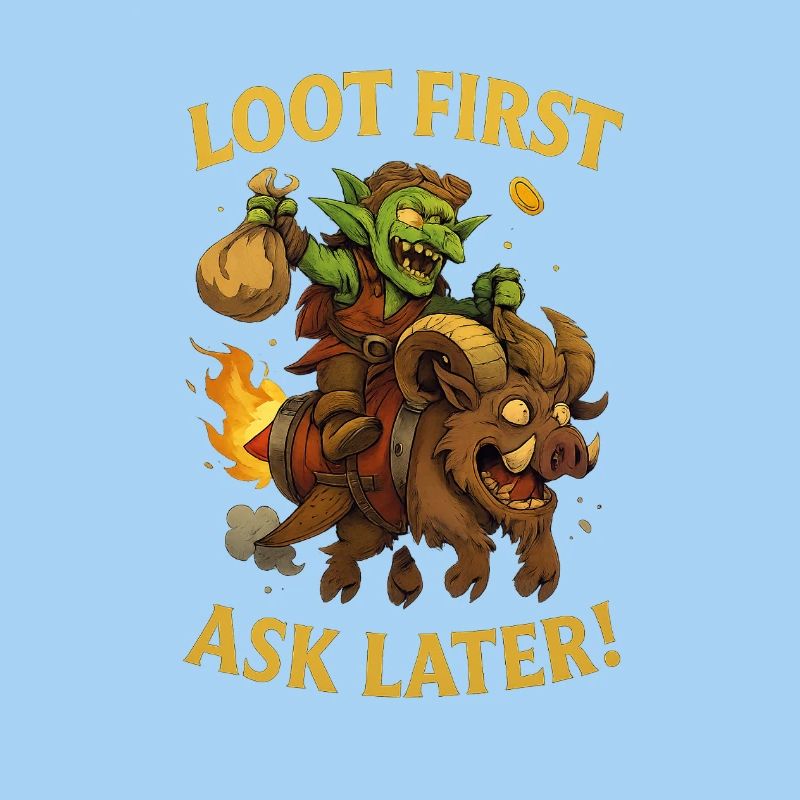 Loot First, Ask Later