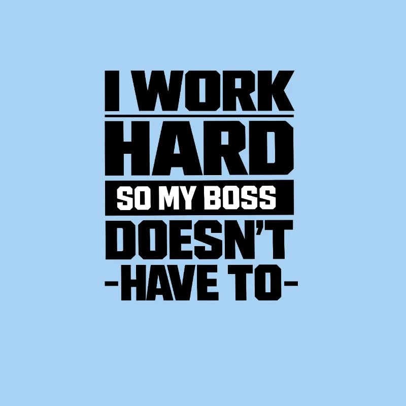 I work hard so my Chef doesn't have to