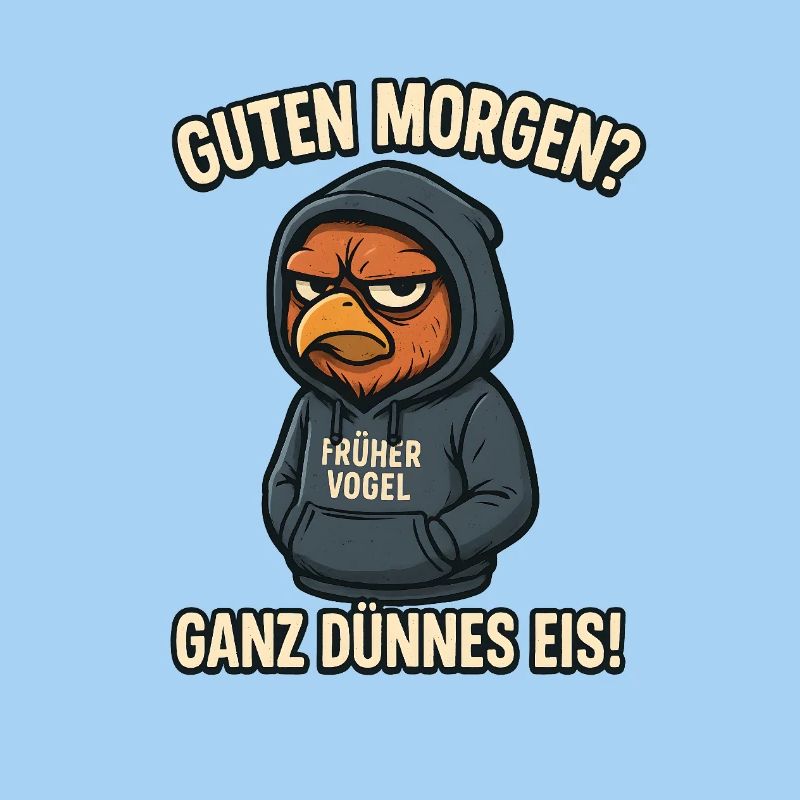 Der frühe Vogel kann mich mal