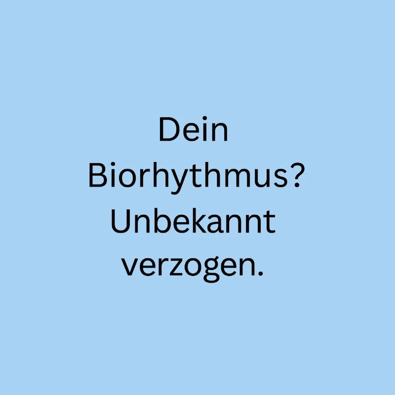 Biorthythmus