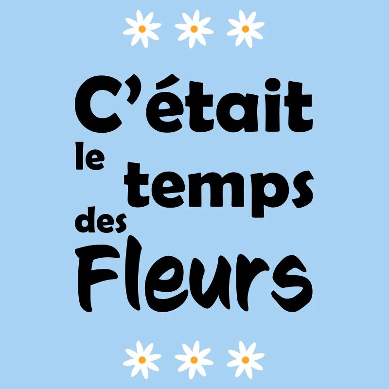C'était le temps des fleurs