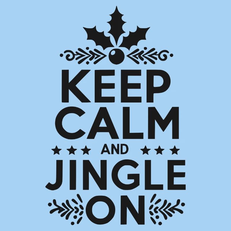 Keep Calm and Jingle On