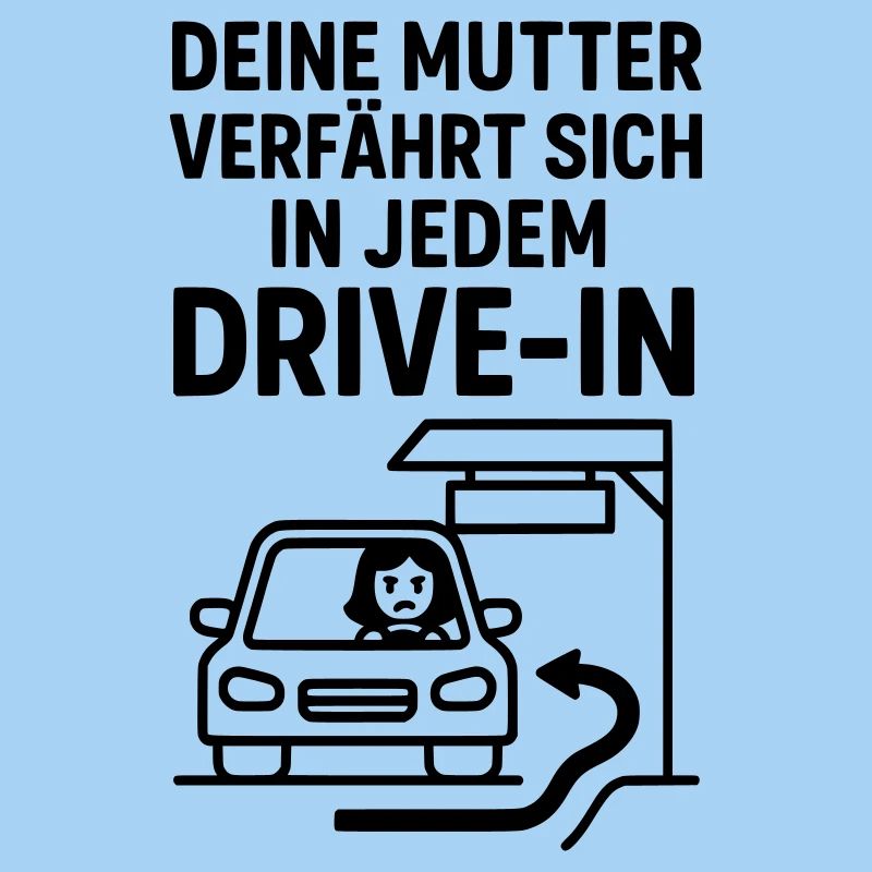 Your Mudda Drive In