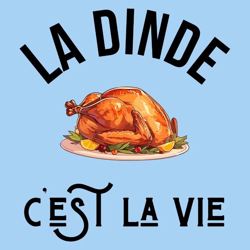 La dinde c’est la vie - idée cadeau