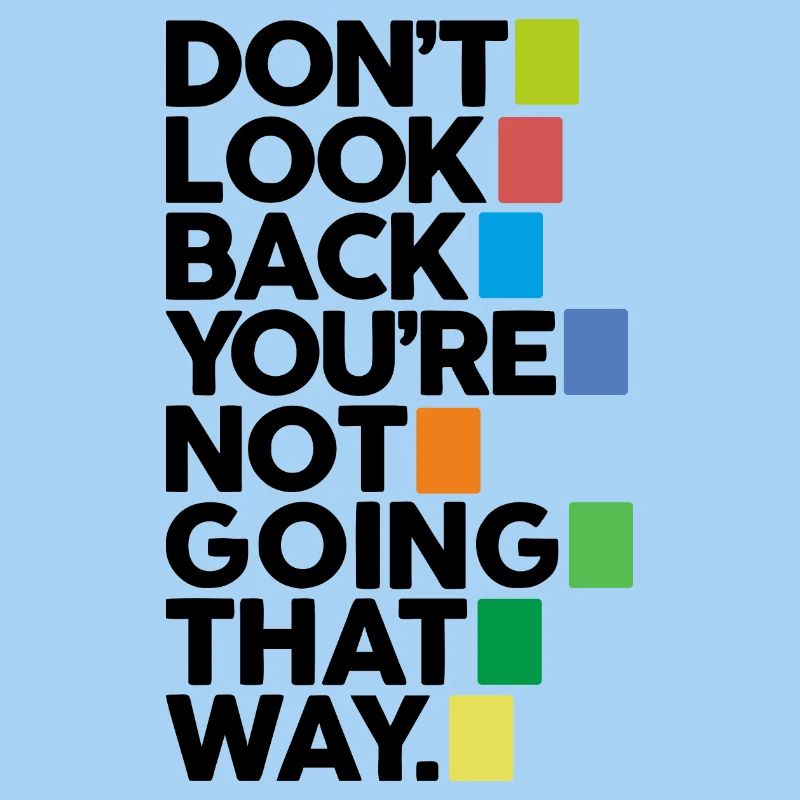 Don't look back