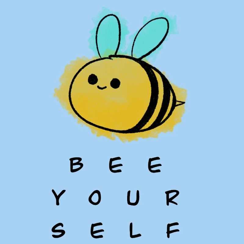 Bee yourself