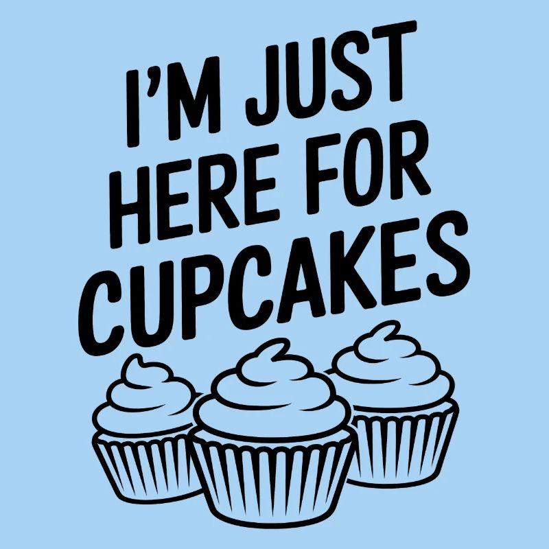 Cupcake Saying Cupcakes Funny Cupcake Gift