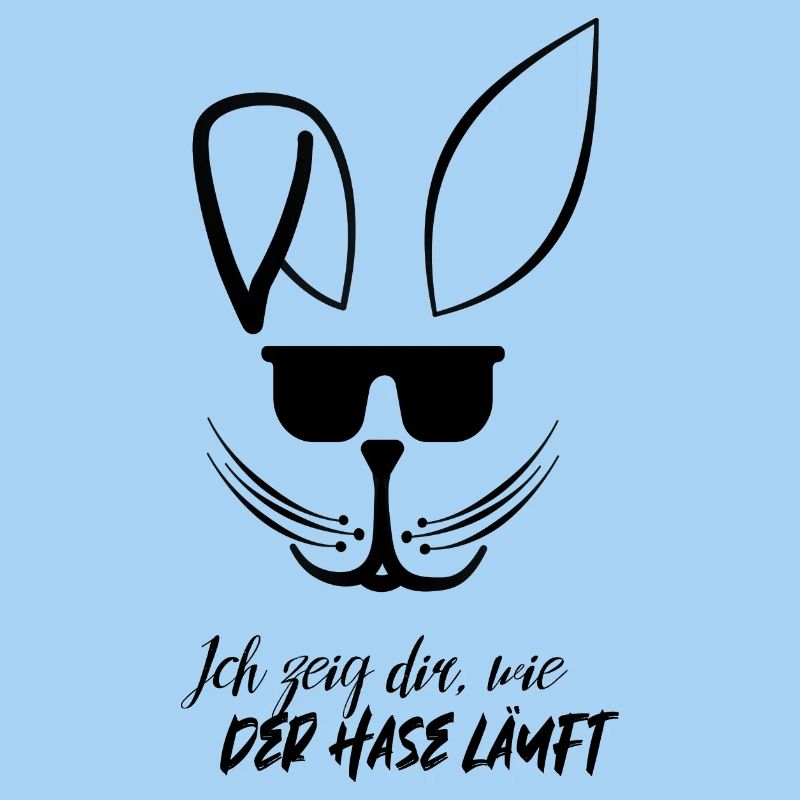 Ich zeig dir wie der Hase läuft Spruch