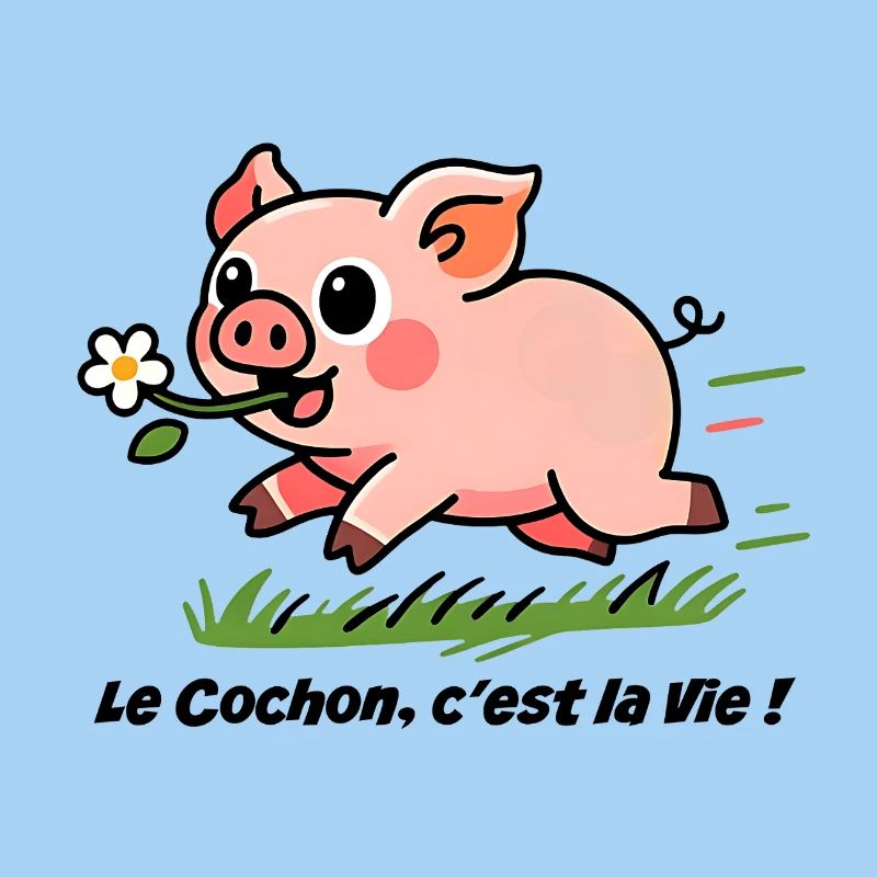 Le Cochon c'est la vie!