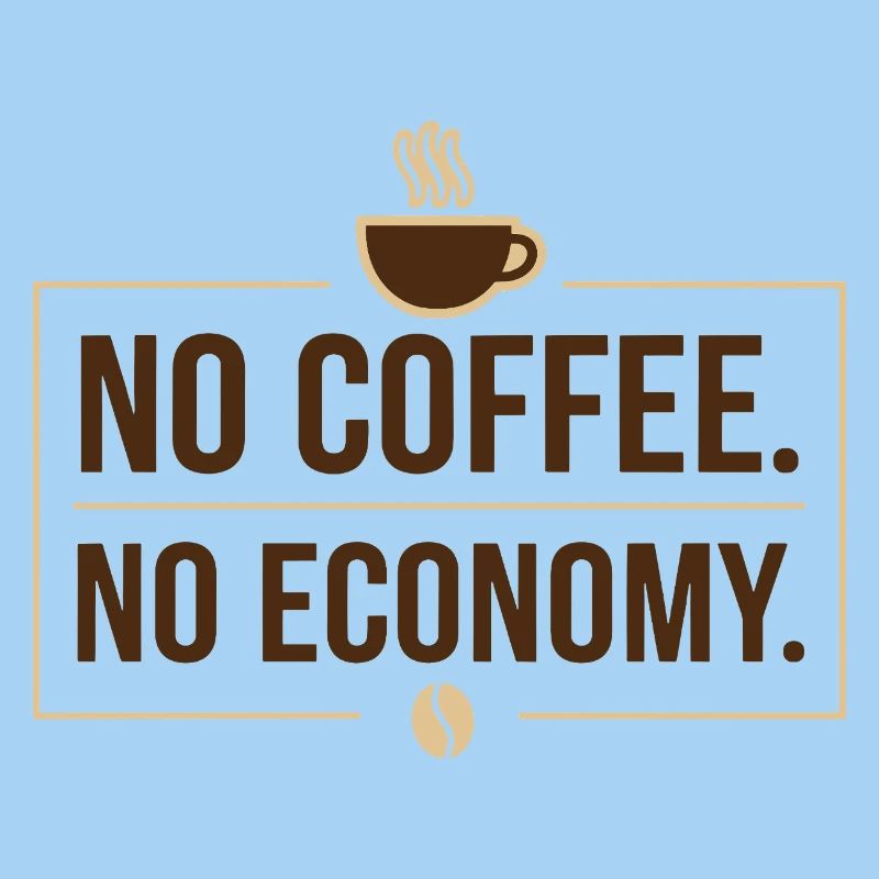 Pas de café, pas d’économie