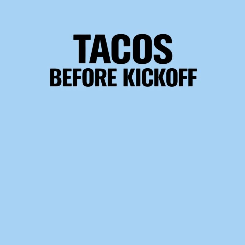 Tacos Before Kickoff
