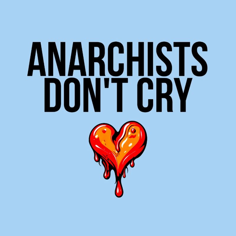 anarchists don't cry