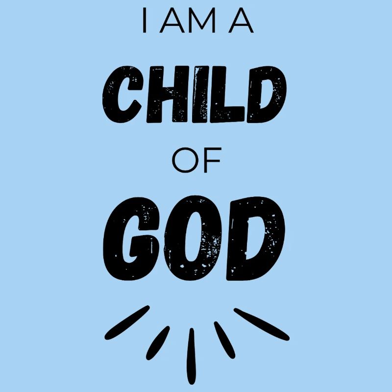 ICH BIN EIN KIND GOTTES