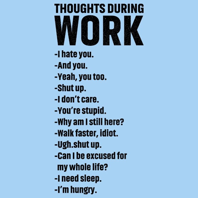thoughts during work