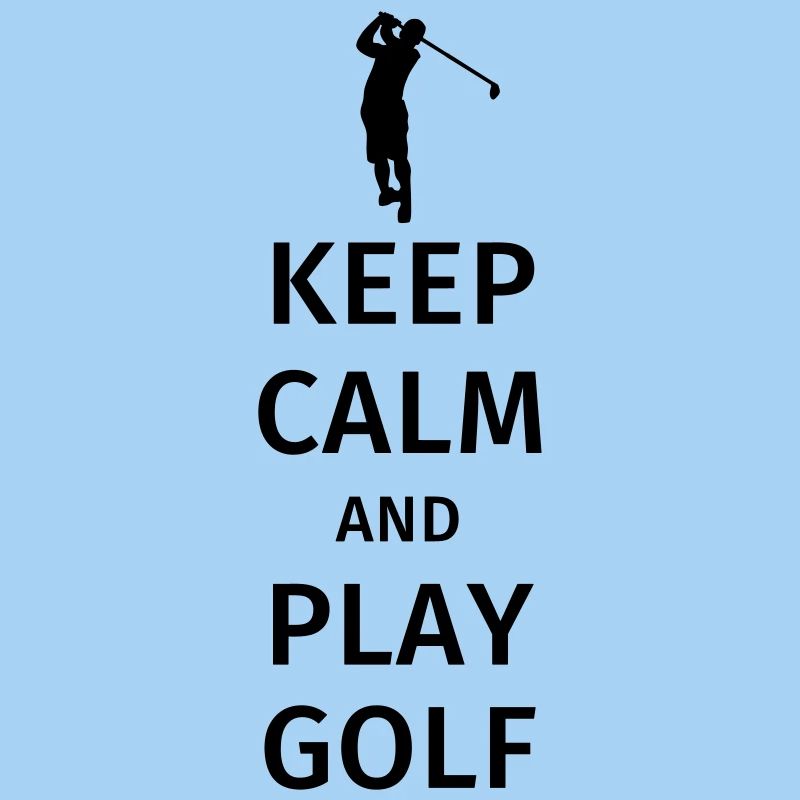Keep Calm and Play Golf