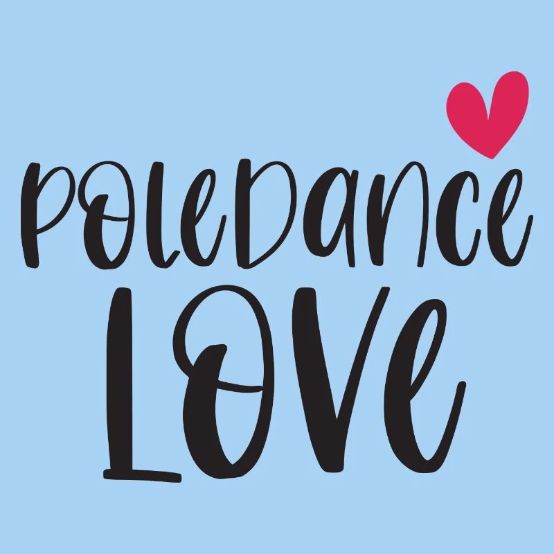 Pole Dance Dancer Poledancing Love Gift
