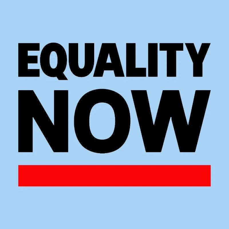 EQUALITY NOW Statement Slogan