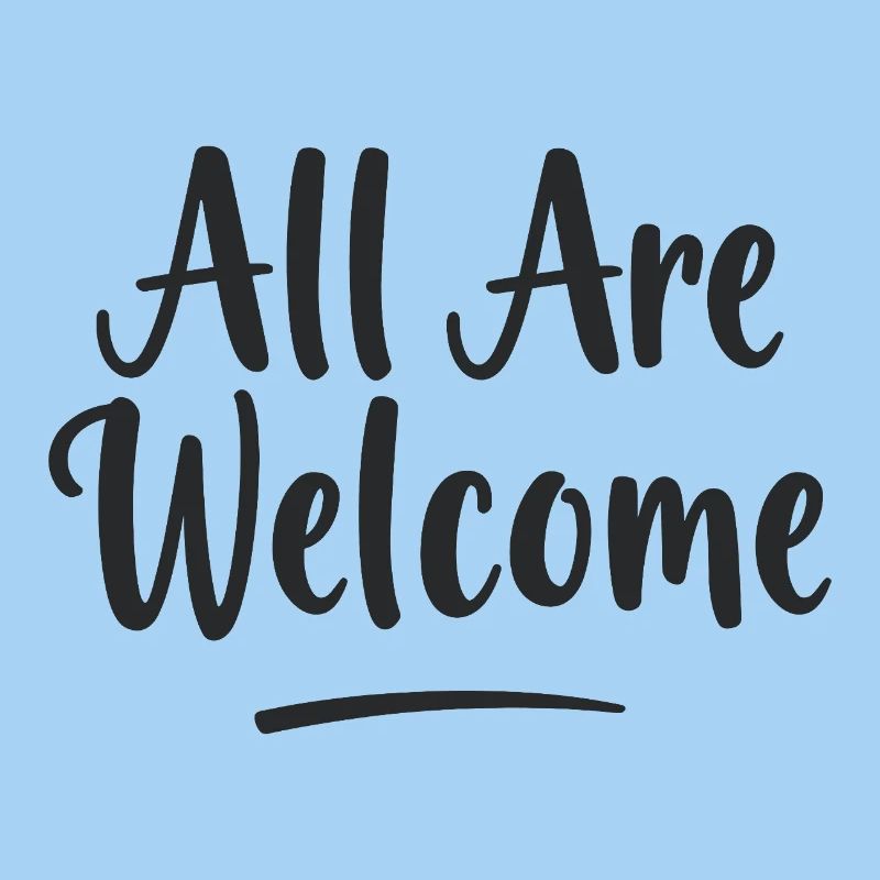 All Are Welcome