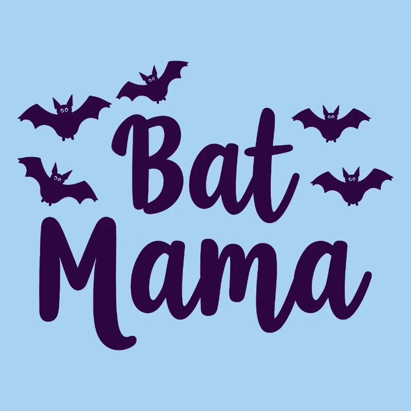 Bat Mama – Fledermaus Mutter Statement