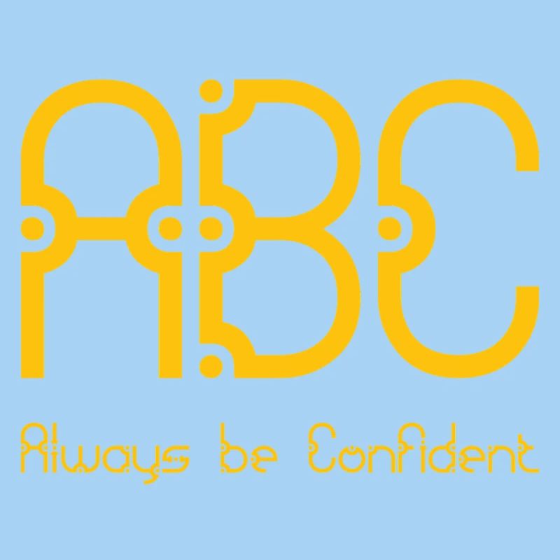 ABC - Always be Confident
