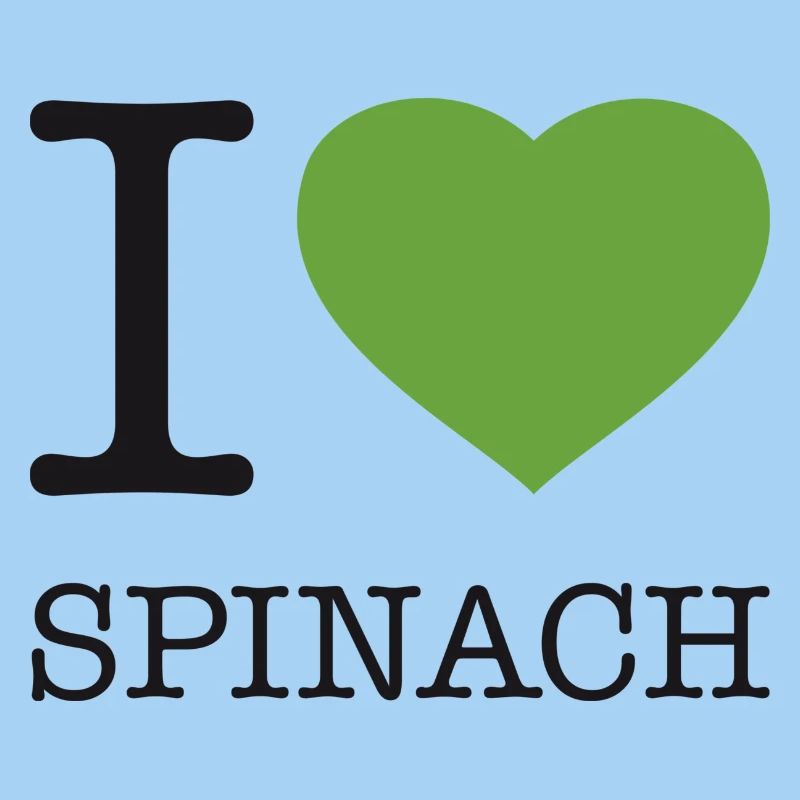I LOVE SPINACH Spinat
