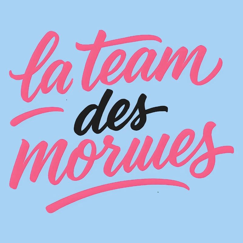 La Team des Morues Script Rose