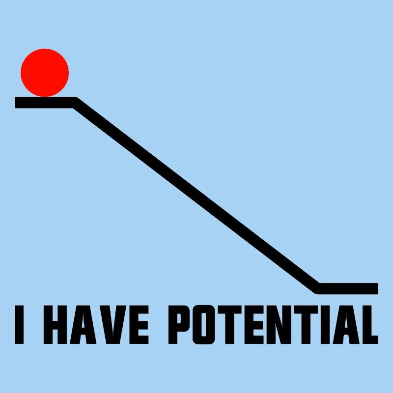 Physics joke for men, funny science, I h