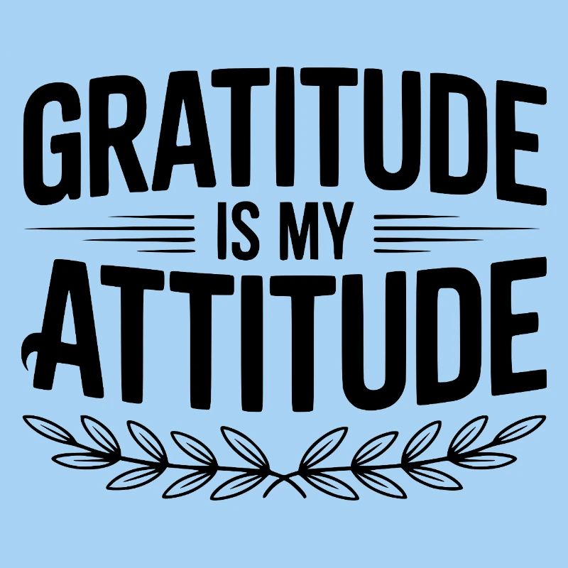 La gratitude est mon attitude