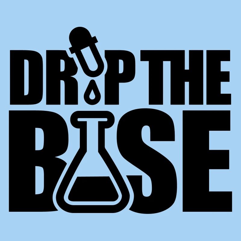 Drop the base