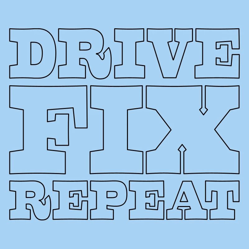 45 Drive Fix Repeat