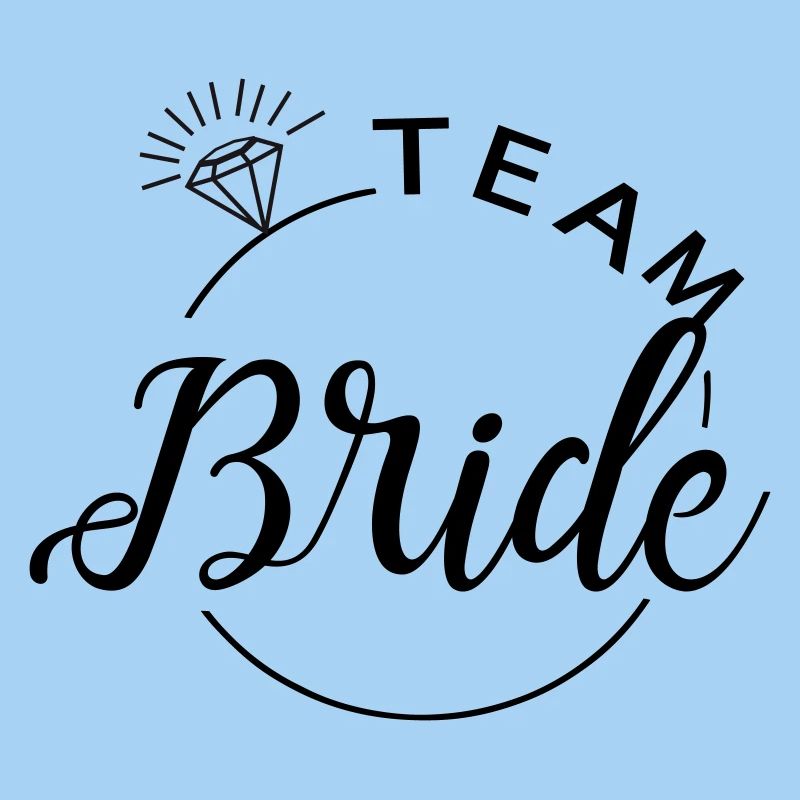 Team Bride! Personalisierbar