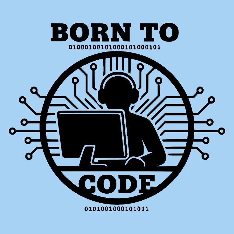 Coder Born to Code Programmer