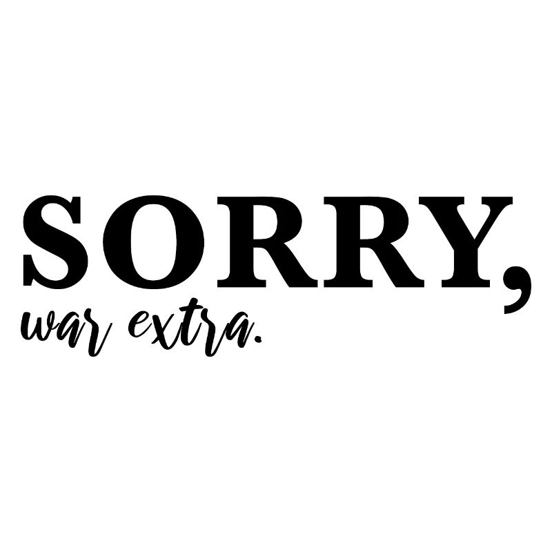 Sorry, war extra