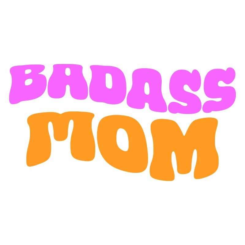 Badass Mom
