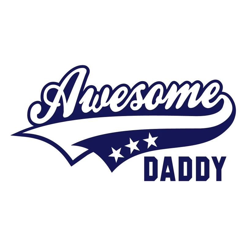 Awesome DADDY