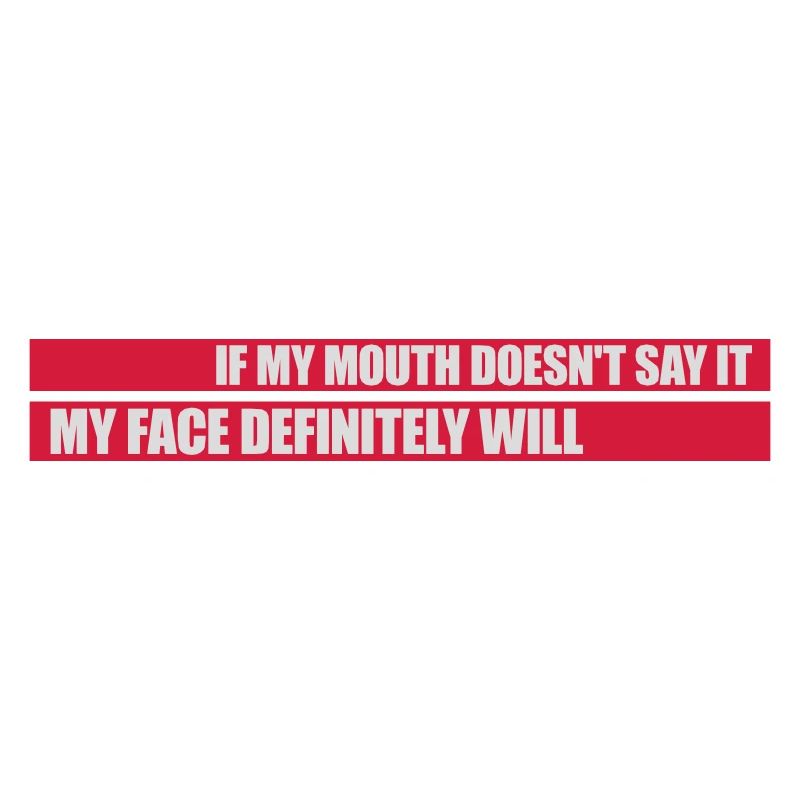 my face definitely will