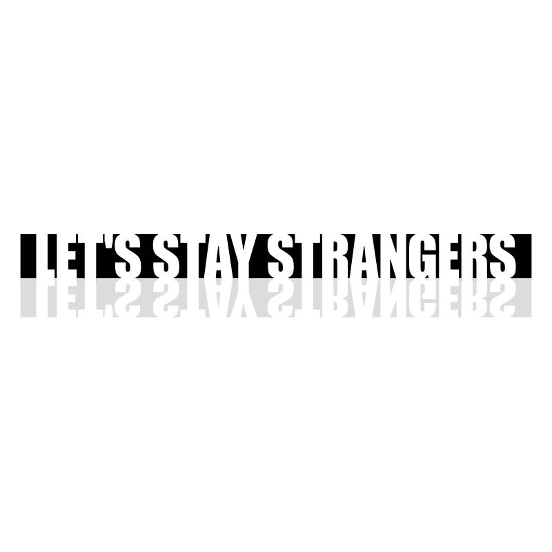 Citation Restons Strangers