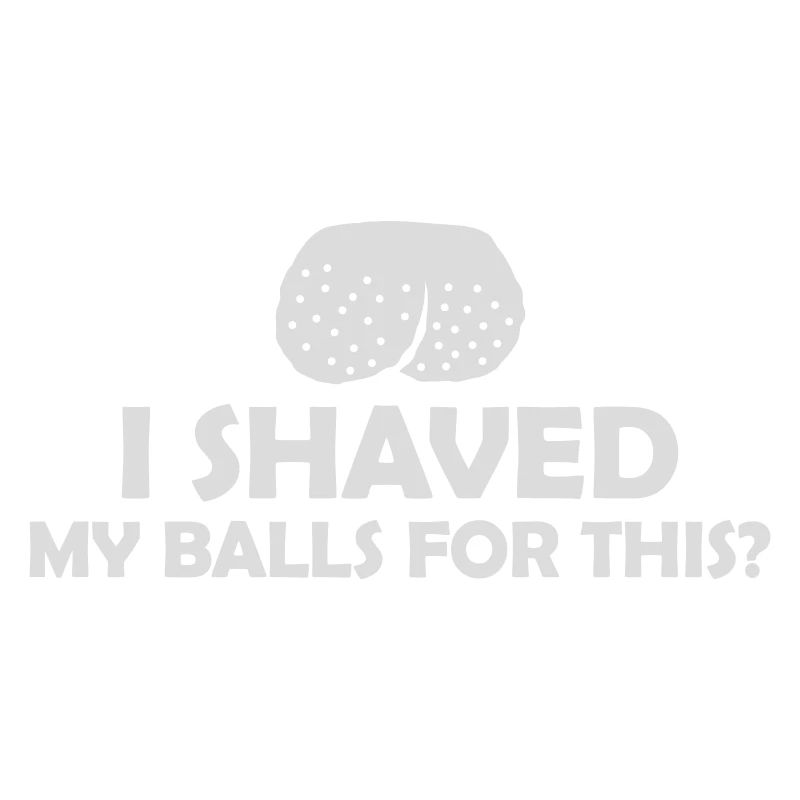 I shaved my balls
