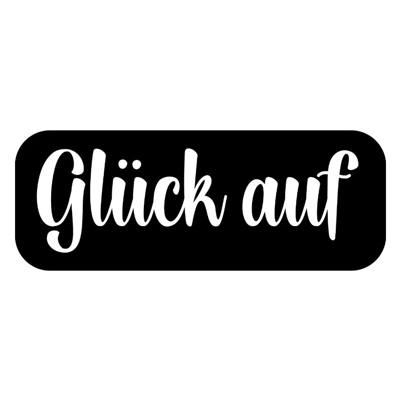 Glück auf Gruß