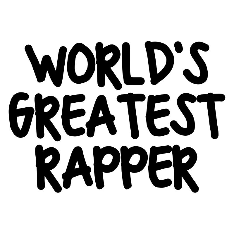 worlds greatest rapper