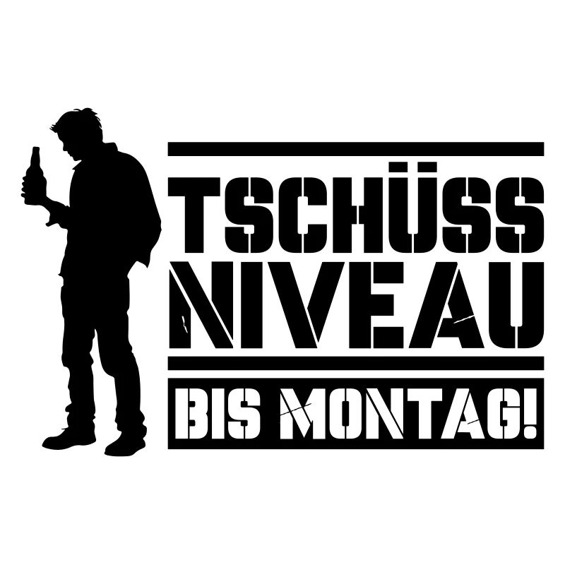 Tschüss Niveau bis Montag