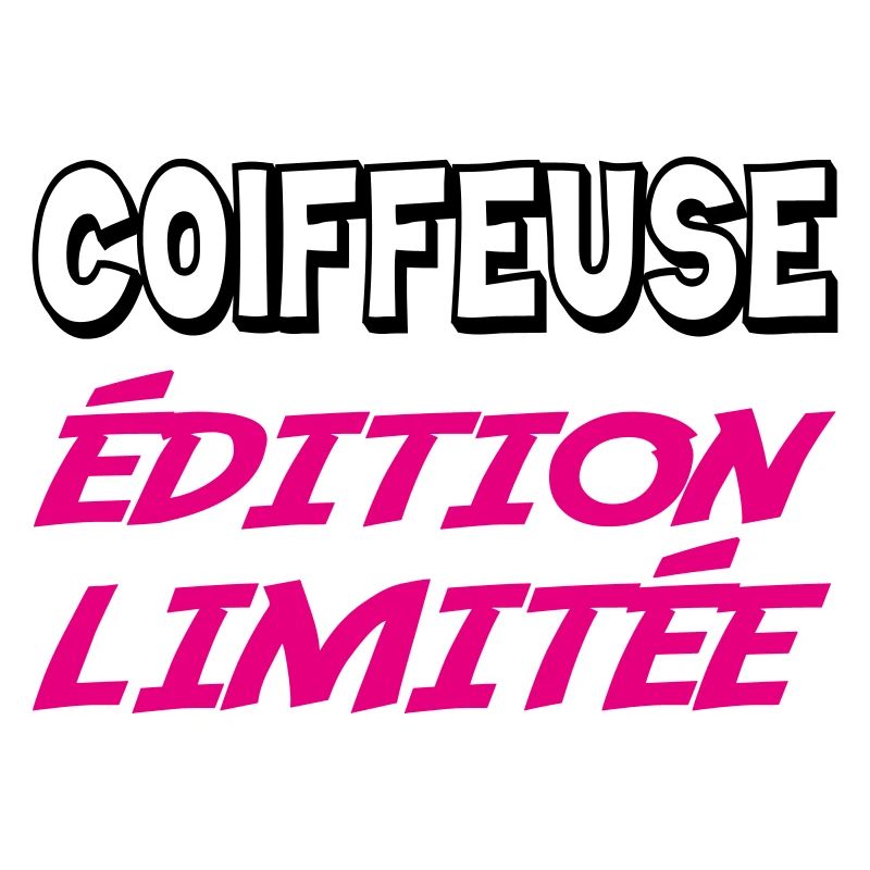 COIFFEUSE édition limitée