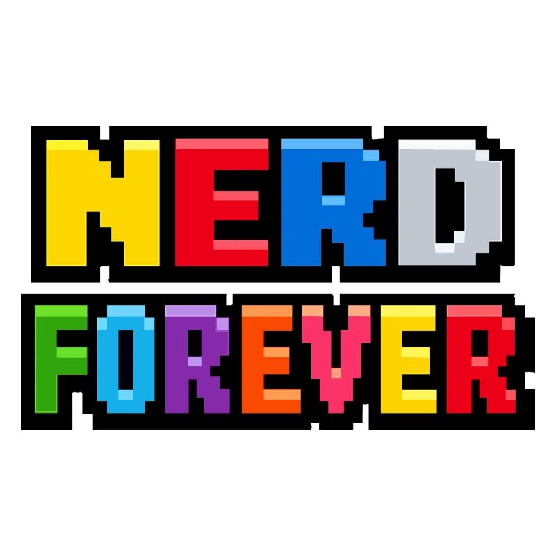 Nerd Forever – Pixel Art Retro Gaming