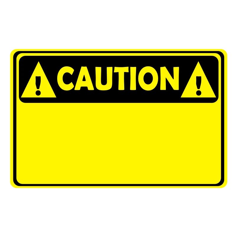 CAUTION