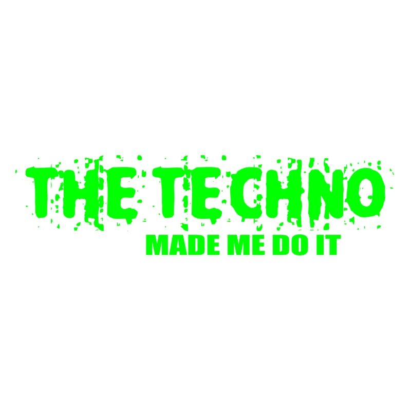 Der Techno hat mich dazu gebracht, es zu tun