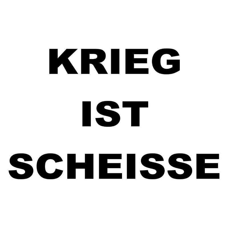 KRIEG IST SCHEISSE