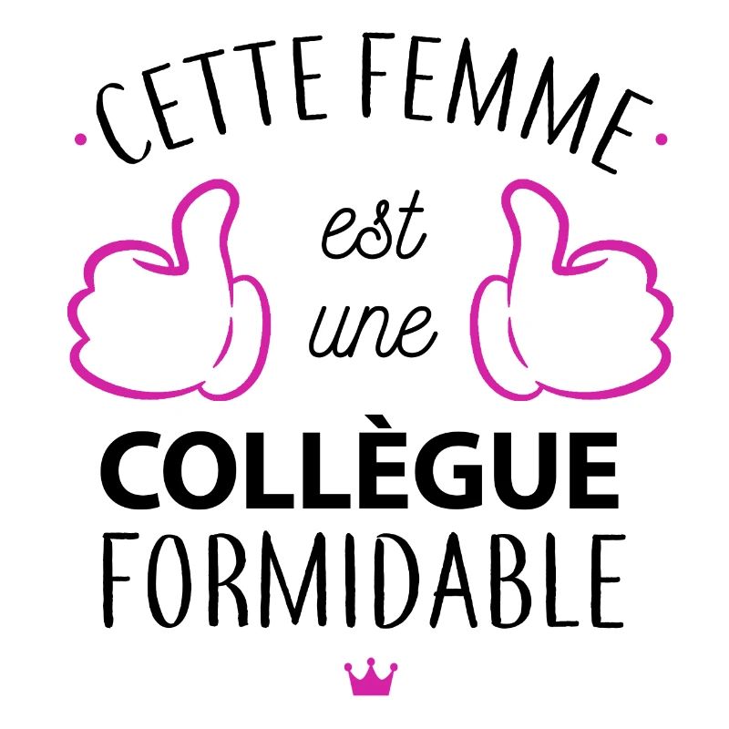 Une collegue formidable